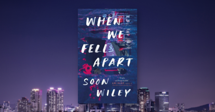 Soon Wiley When We Fell Apart book cover