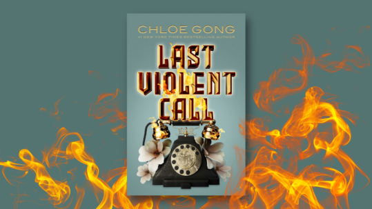 Chloe Gong Last Violent Call podcast interview
