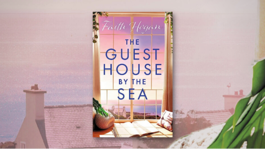 Faith Hogan The Guest House by the Sea
